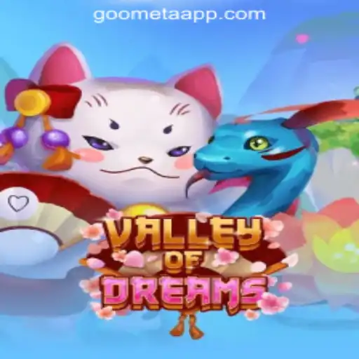 Exploring the Enchanting World of ValleyofDreams and Goometa Oficial Slots Brasil #1
